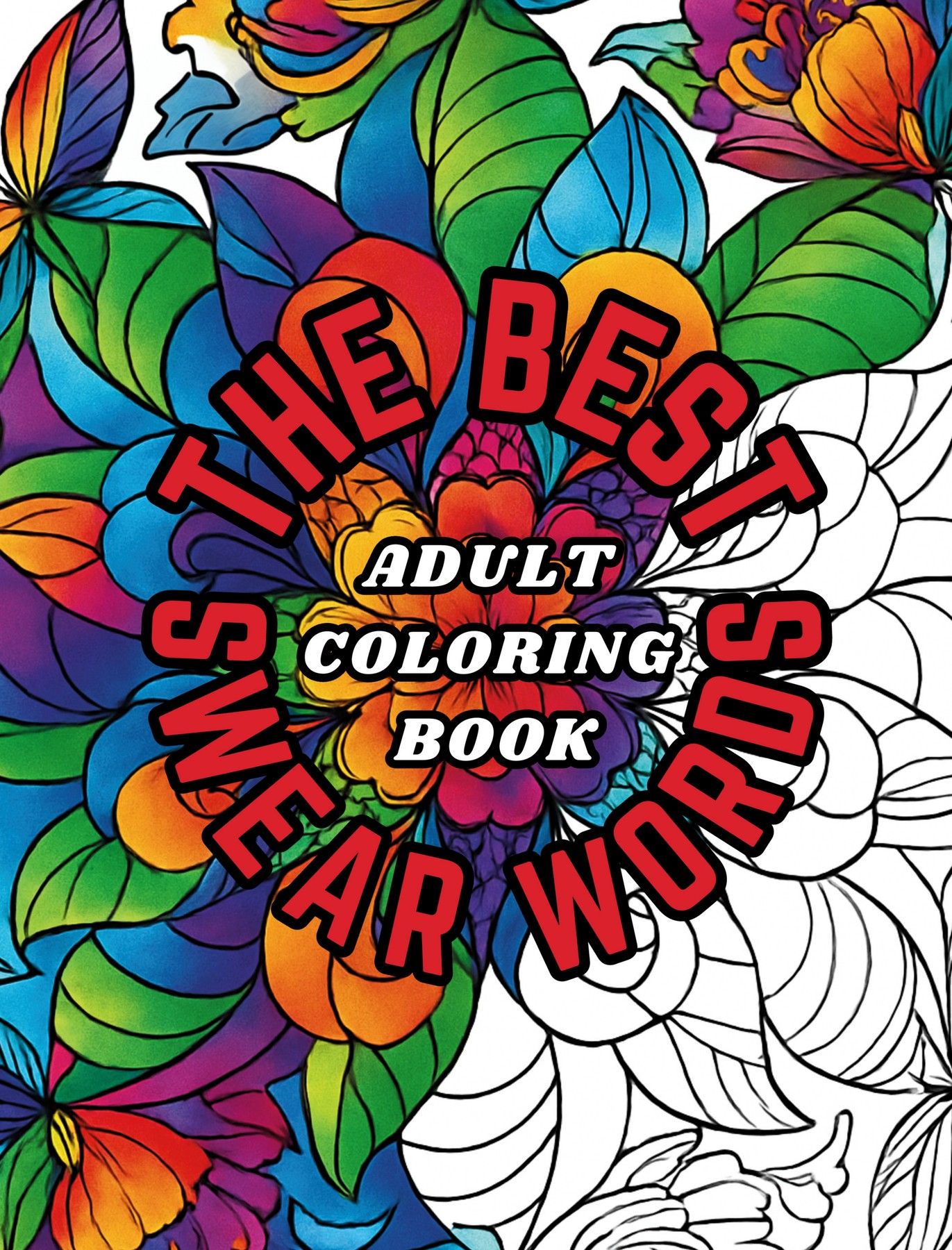 Front cover of The Best Swear Words Adult Coloring Book