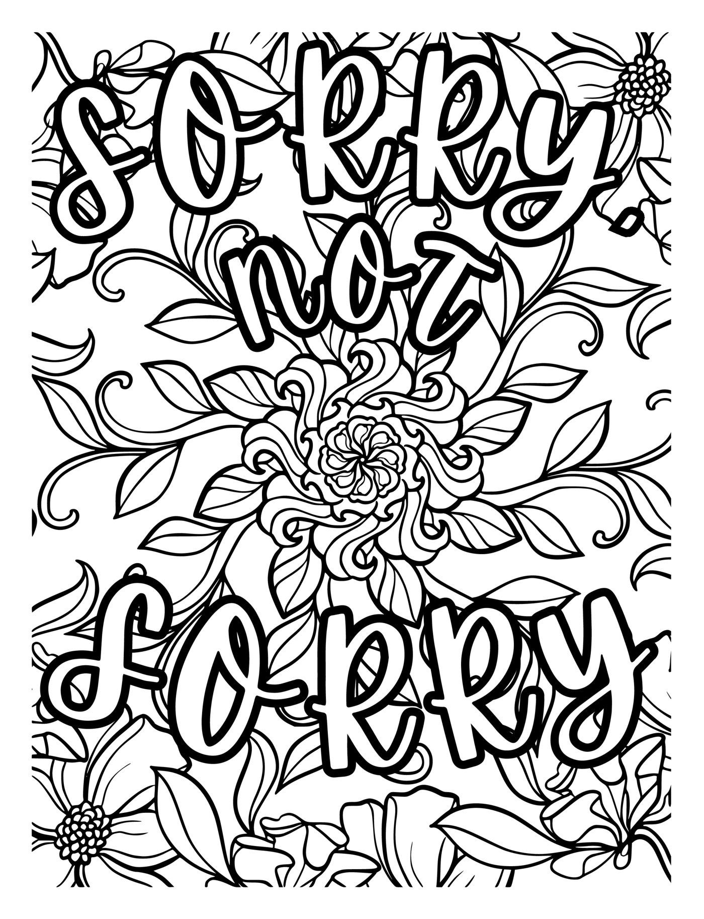 The phrase “Sorry, not sorry” in bubble letters over a swirling floral mandala.