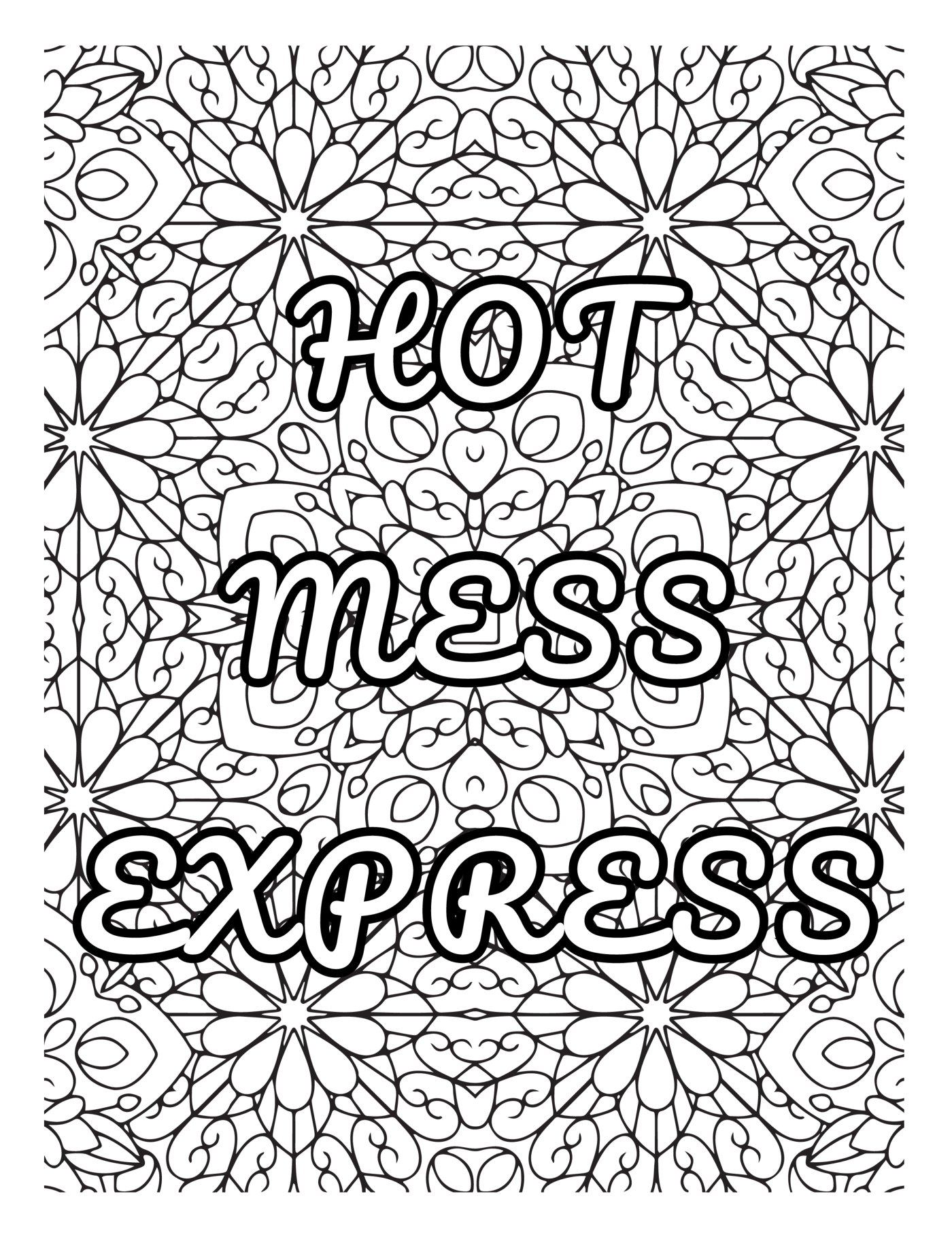 “Hot mess express” in bubble letters over a dense kaleidoscope pattern.